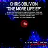 Chris Oblivion - One More Life